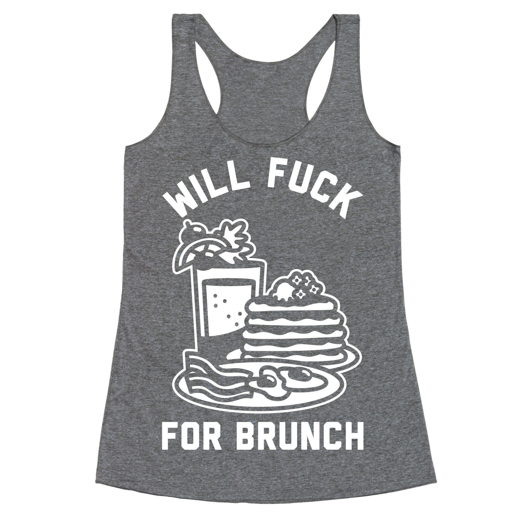 Will Fuck For Brunch Racerback Tank